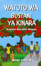 Load image into Gallery viewer, Watoto Wa Bustani Ya Kinara by Noni Ervin (SW: Swahili)