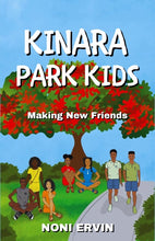 Load image into Gallery viewer, Kinara Park Kids: Making New Friends by Noni Ervin (EN: English)