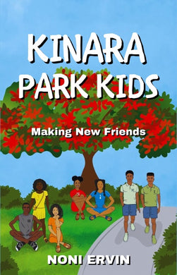 Kinara Park Kids: Making New Friends by Noni Ervin (EN: English)