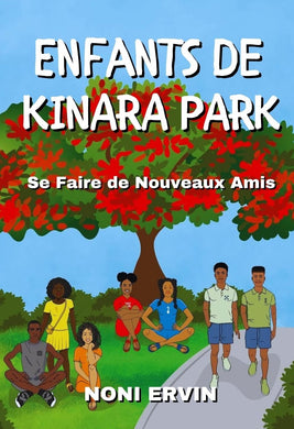 Enfants De Kinara Park by Noni Ervin (FR: French)