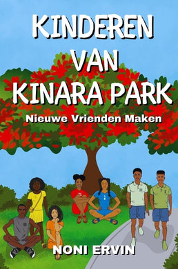Kinderen Van Kinara Park by Noni Ervin (NL: Dutch)