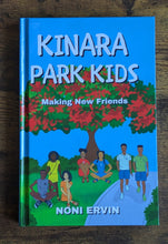 Load image into Gallery viewer, Kinara Park Kids: Making New Friends by Noni Ervin (EN: English)