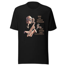 Load image into Gallery viewer, MISZ That Good Jazz (Tan Font) Unisex t-shirt