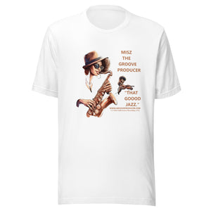 MISZ That Good Jazz (Tan Font) Unisex t-shirt
